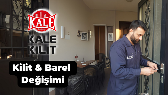 Kilit ve barel değişimi